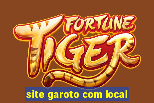 site garoto com local